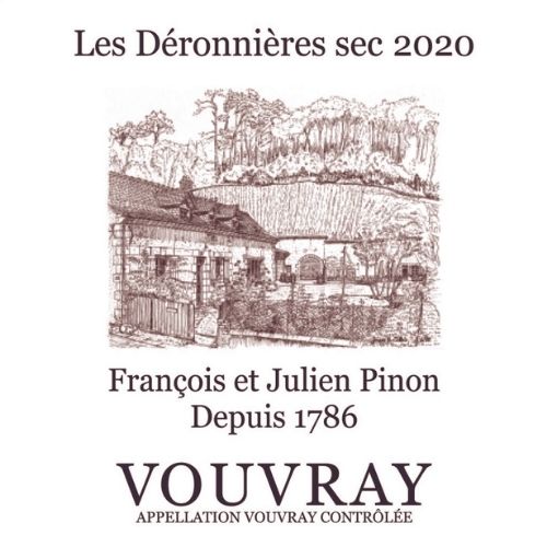 François et Julien Pinon - Les Déronnières Vouvray Sec